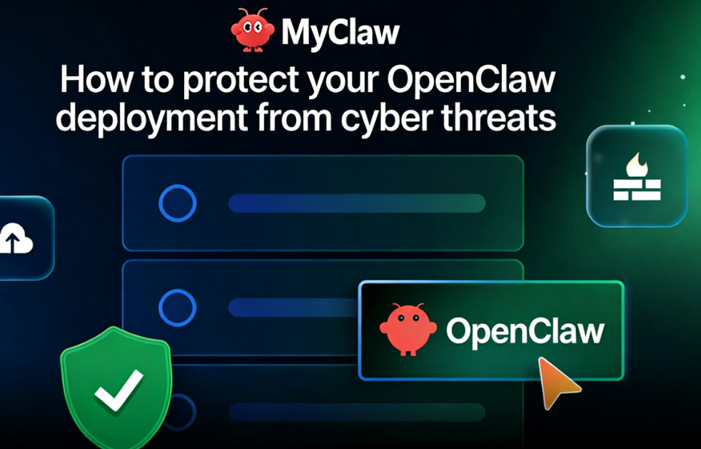 How to protect your OpenClaw deployment from cyber threats