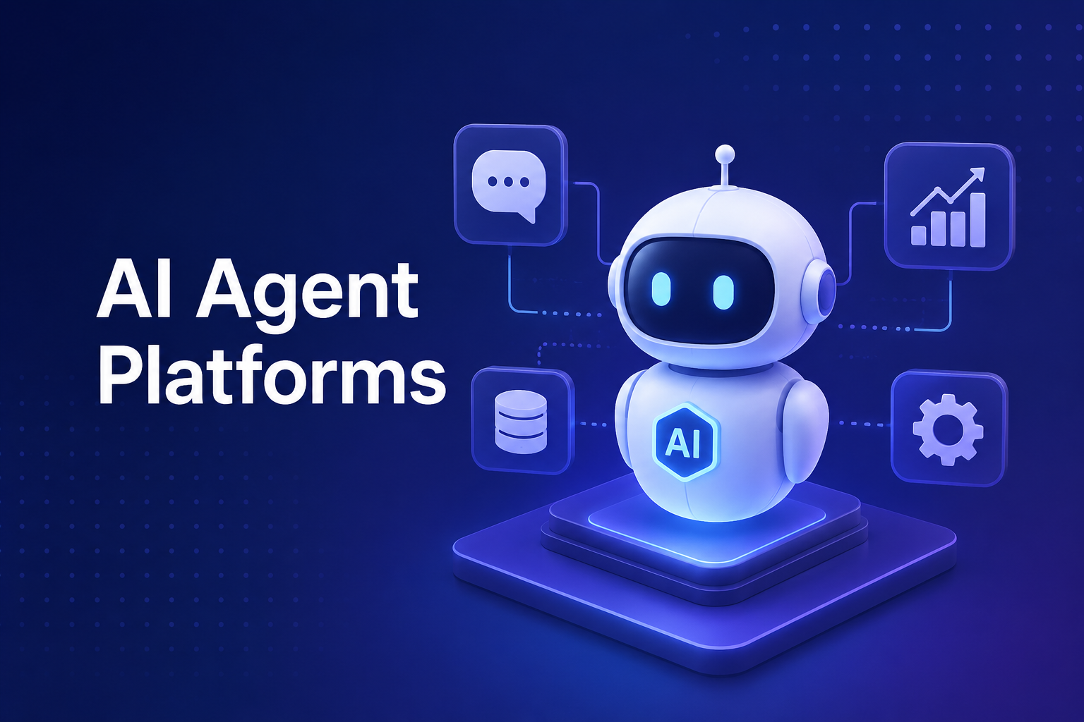 AI Agent Platform: How to Choose the Right One for Real Work